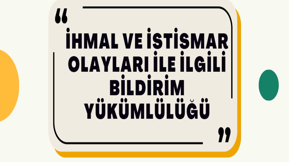 İhmal ve İstismar Durumlarında Bildirim Yükümlülüğü