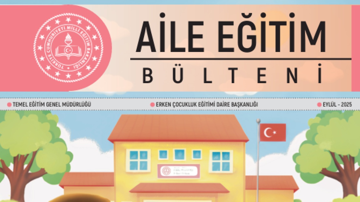 Aile Eğitim Bülteni Eylül Sayısının Konusu 